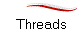 Threads